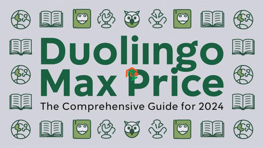 How Much Is Duolingo Max? Find Out The Real Price Today! how much is duolingo max