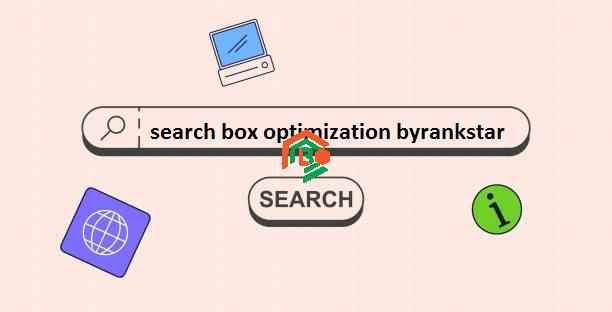 Search Box Optimization ByRankStar: Get Found Faster! search box optimization byrankstar