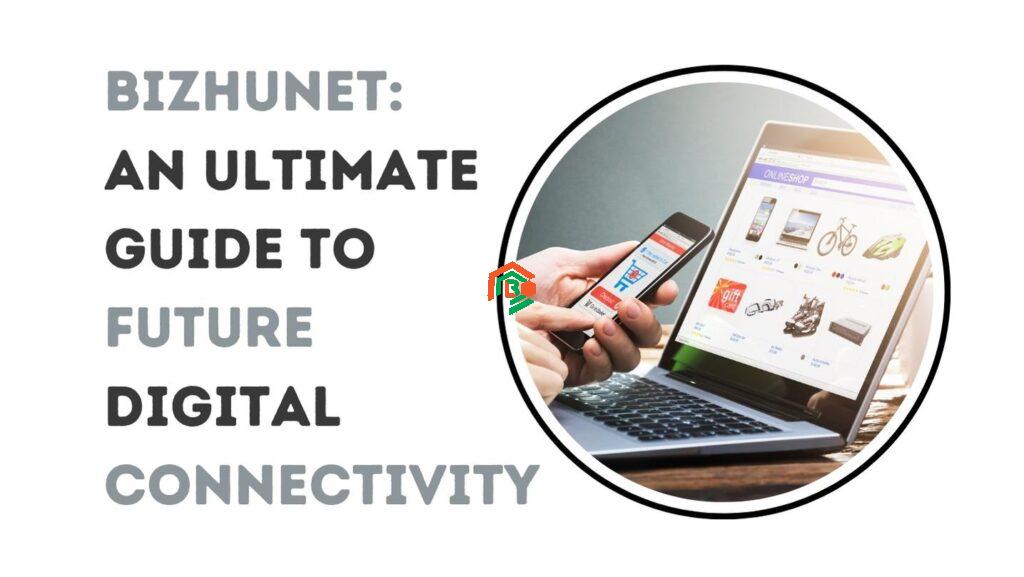 Bizhunet: The Easy Way to Build Your Online Store bizhunet