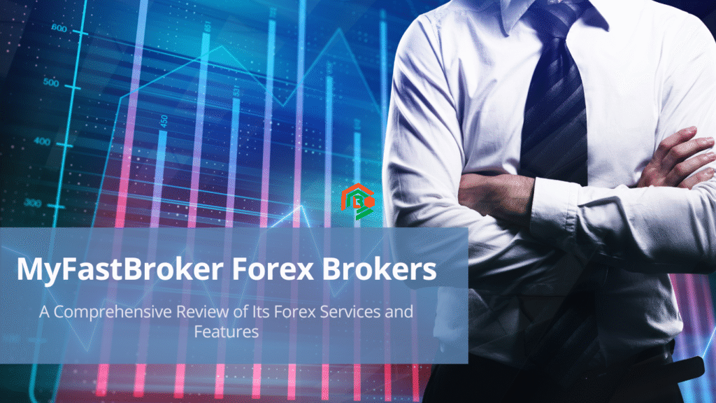 MyFast Broker.com – Easy Way to Start Trading in the USA myfast broker.com