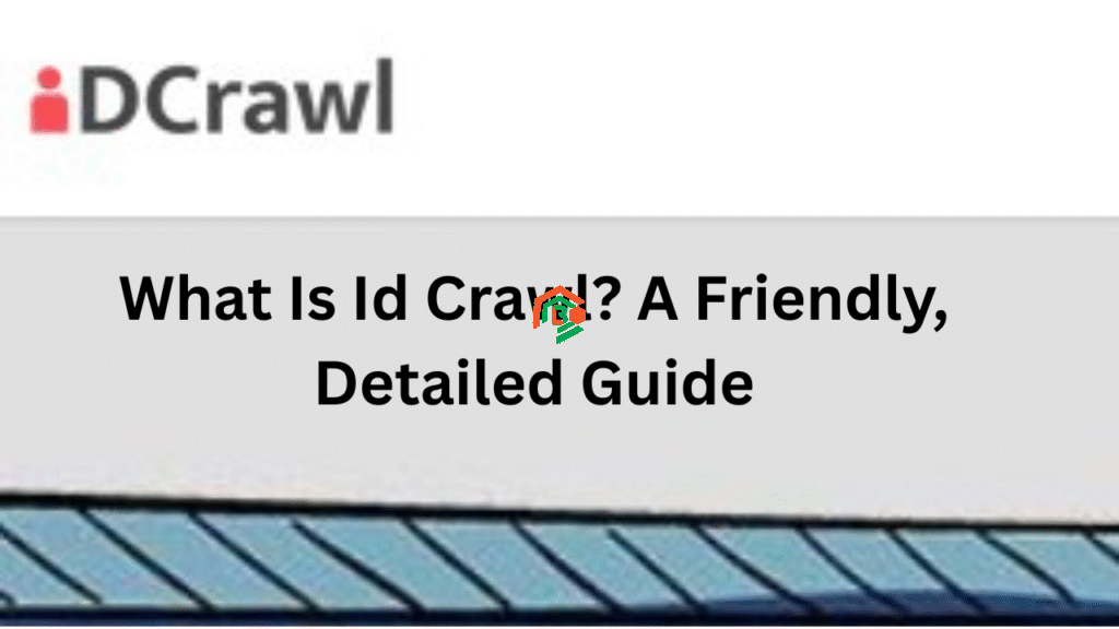 What Is Id Crawl? A Friendly, Detailed Guide "id crawl"