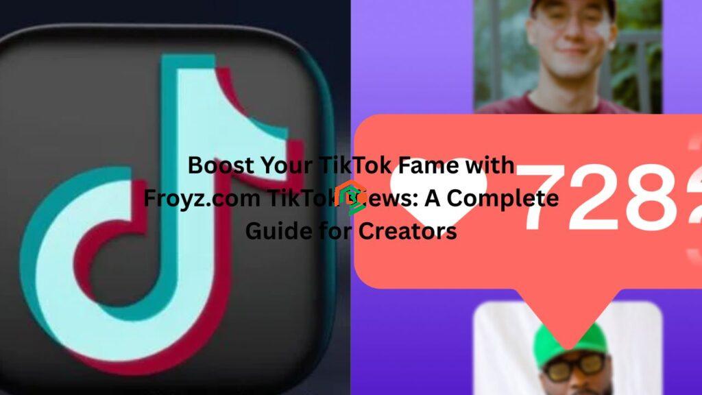 "froyz.com tiktok views"