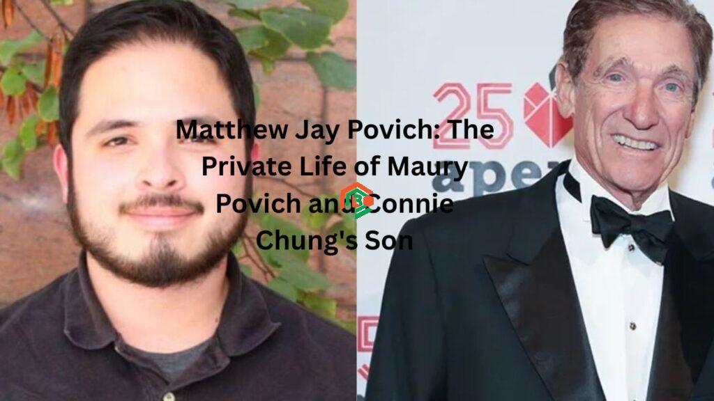 Matthew Jay Povich: The Private Life of Maury Povich and Connie Chung’s Son matthew jay povich