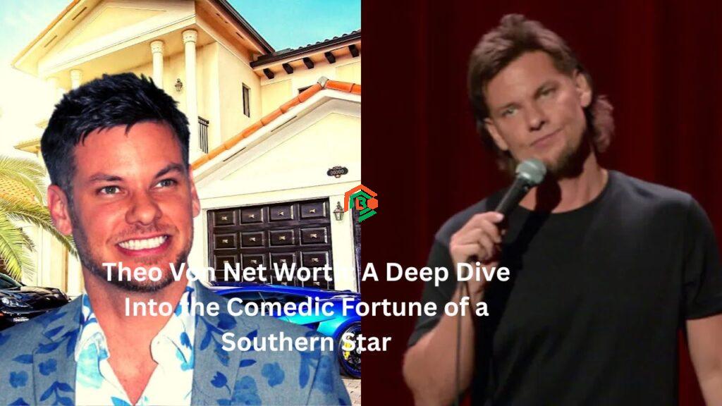 Theo Von Net Worth: A Deep Dive Into the Comedic Fortune of a Southern Star theo von net worth