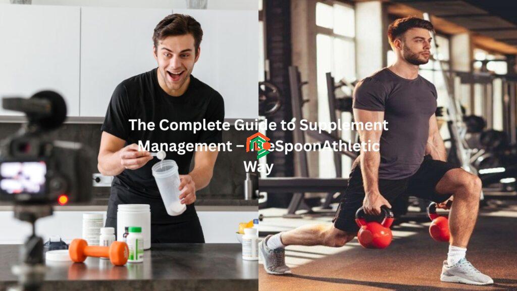 "supplement management thespoonathletic"