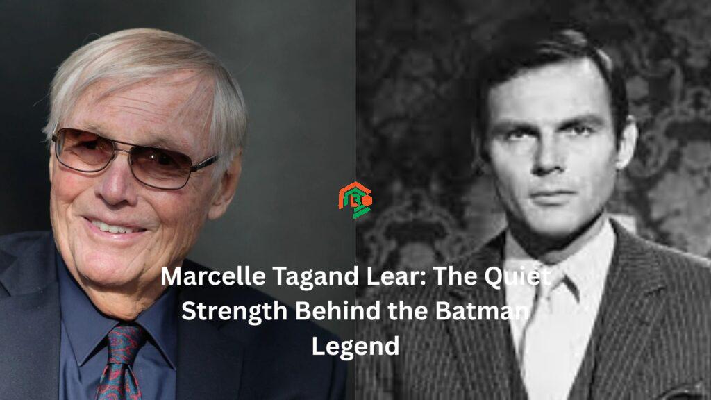 Marcelle Tagand Lear: The Quiet Strength Behind the Batman Legend