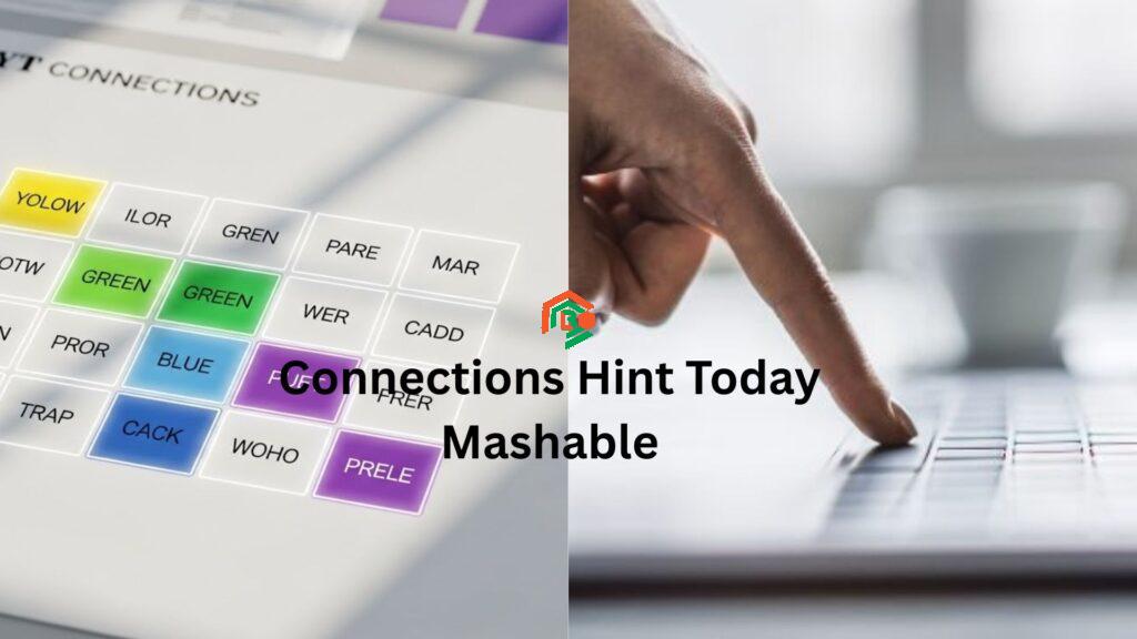 connections hint today mashable