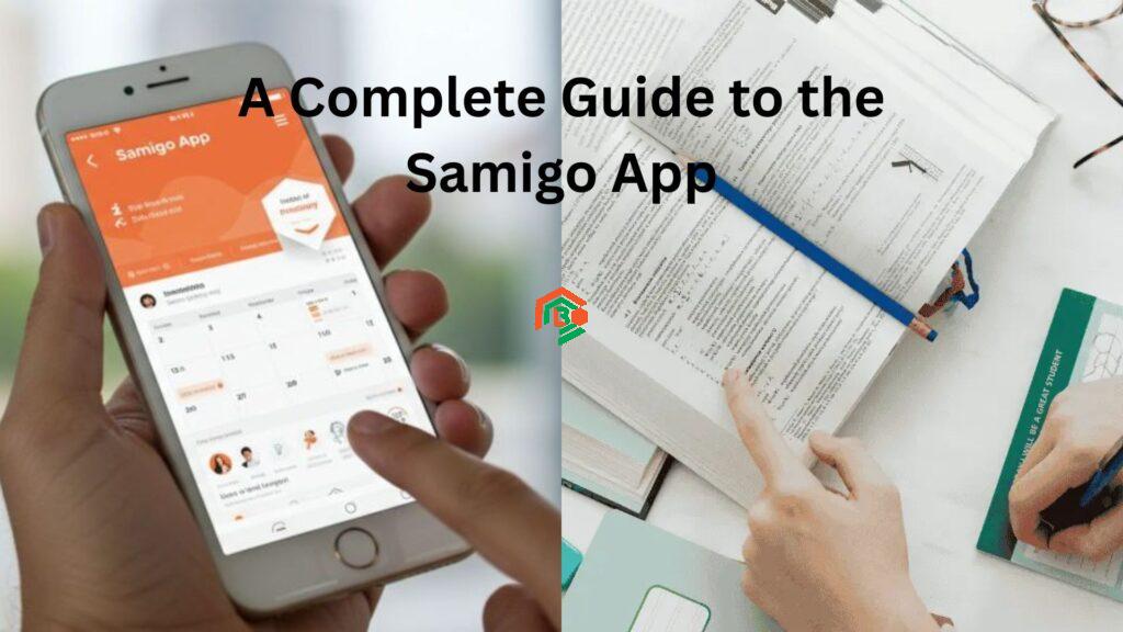 A Complete Guide to the Samigo App samigo app