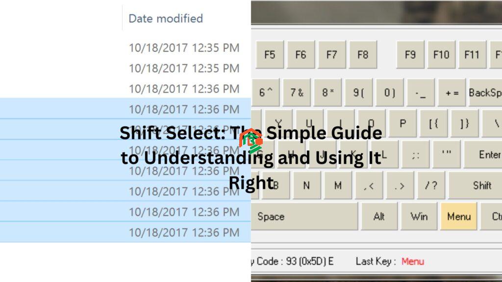 Shift Select: The Simple Guide to Understanding and Using It Right shift select