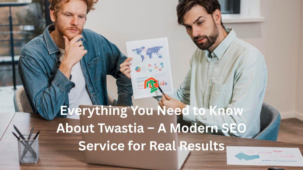 Everything You Need to Know About Twastia – A Modern SEO Service for Real Results "twastia"