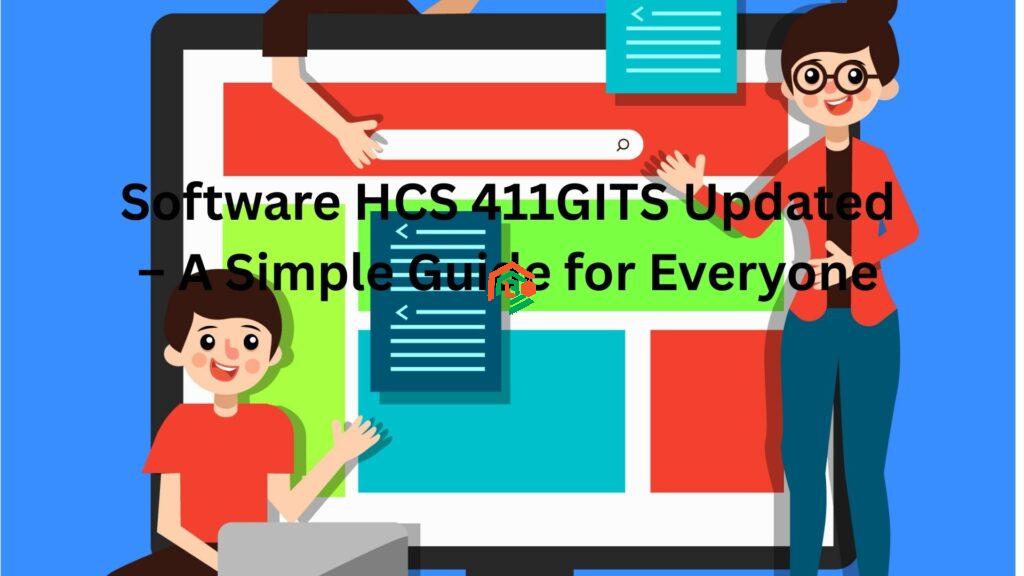 Software HCS 411GITS Updated – A Simple Guide for Everyone software hcs 411gits updated