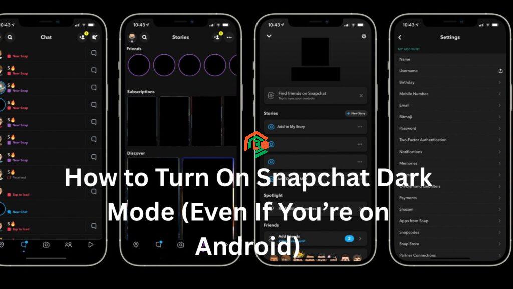 snapchat dark mode